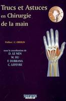 Trucs et astuces en chirurgie orthopédique et traumatologique, TRUCS ET ASTUCES EN CHIRURGIE DE LA MAIN