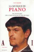 La musique de piano., 1, A-I, La musique de piano - tome 1, dictionnaire des compositeurs et des oeuvres...
