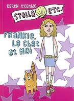 Stella etc., 2, Stella, etc Tome I : Franckie, le chat et moi