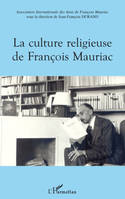 La culture religieuse de François Mauriac