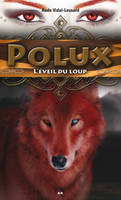 L’éveil du loup, L’éveil du loup