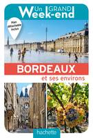 Un Grand Week-End à Bordeaux