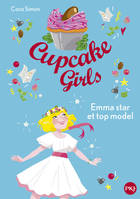 11, Cupcake Girls - tome 11 Emma star et top model