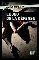 Le jeu de la défense