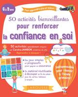 Pour apprendre plus et mieux !, 50 activités bienveillantes pour renforcer la confiance en soi