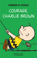 Courage, Charlie Brown, Précédé de notes autobiographiques
