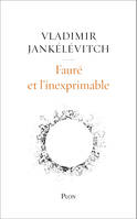 Fauré et l'inexprimable