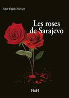 Les roses de Sarajevo