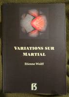 Variations sur Martial