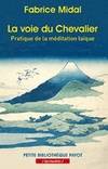 La voie du Chevalier, Pratique de la méditation laïque