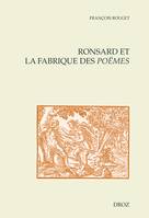 Ronsard et la fabrique des Poëmes