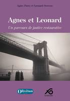 Agnes et Leonard, Un parcours de justice restaurative