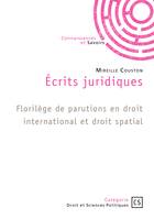 Écrits juridiques, Florilège de parutions en droit international et droit spatial