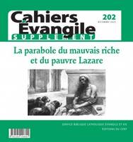 Cahiers Evangile Supplément - N° 202 La parabole du mauvais riche et du pauvre Lazare