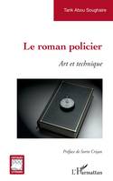 Le roman policier, <i>Art et technique</i>