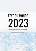 Etat du monde 2023, Géopolitique du monde contemporain