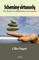 Scheming Virtuously, The Road to Collaborative Governance