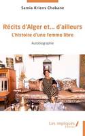 Récits d’Alger et… d’ailleurs, L’histoire d’une femme libre