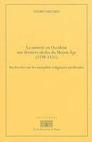 La sainteté en Occident aux derniers siècles du Moyen âge, 1198-1431, Recherches sur les mentalités religieuses médiévales