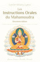 Les instructions orales du mahamoudra, L'essence même des enseignements de bouddha du soutra et du tantra