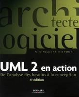 UML 2 en action, De l'analyse des besoins à la conception J2EE