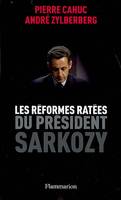 Les Réformes ratées du Président Sarkozy