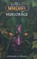 WORLD OF WARCRAFT HURLORAGE