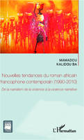 Nouvelles tendances du roman africain francophone contemporain (1990-2010), De la narration de la violence à la violence narrative