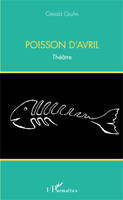 Poisson d'avril, Théâtre