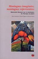 Montagnes imaginées, montagnes représentées, Nouveaux discours sur la montagne de l'Europe au Japon