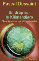 Un drap sur le Kilimandjaro