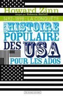 Une histoire populaire des États-Unis pour les ados V1, Volume 1 : 1492-1898 - La conquête