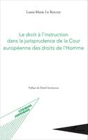 Le droit à l'instruction dans la jurisprudence de la Cour européenne des droits de l'Homme