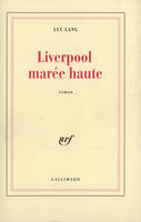 Liverpool marée haute, roman