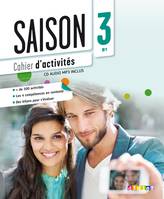 Saison 3 niv.B1 - Cahier + CD mp3