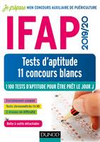 IFAP 2019/20 Tests d'aptitude - 11 concours blancs, Concours Auxiliaire de puériculture - 1100 tests d'aptitude pour être prêt le jour J