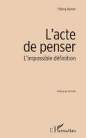 L'acte de penser, L'impossible définition