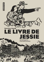 Le Livre de Jessie, Journal de guerre d'une famille coréenne