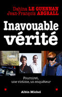 Inavouable vérité, Fourniret, une victime, un enquêteur