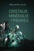 Cristaux, minéraux et pierres