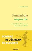 Funambule majuscule, Lettre à Pierre Michon suivie de Réponse de Pierre Michon