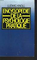 Encyclopédie de la psychologie pratique