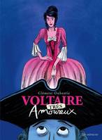 Voltaire amoureux, 2, Voltaire très amoureux tome 2, roman
