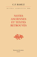 Oeuvres complètes, Notes anciennes et textes retrouvés