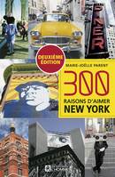 300 raisons d'aimer New York, 300 RAISONS D'AIMER NEW YORK -NE [PDF]