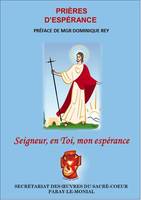 Seigneur, en Toi, mon espérance, Prières d'espérance