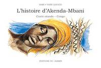 L'Histoire d'Akenda-Mbani, Conte otando - Congo
