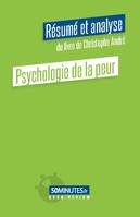 Psychologie de la peur (Résumé et analyse du livre de Christophe André)