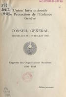 Conseil général, Bruxelles, 18-19 juillet 1958 : rapports des organisations membres, 1956-1958