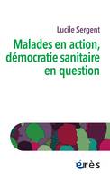 Malades en action, démocratie sanitaire en question